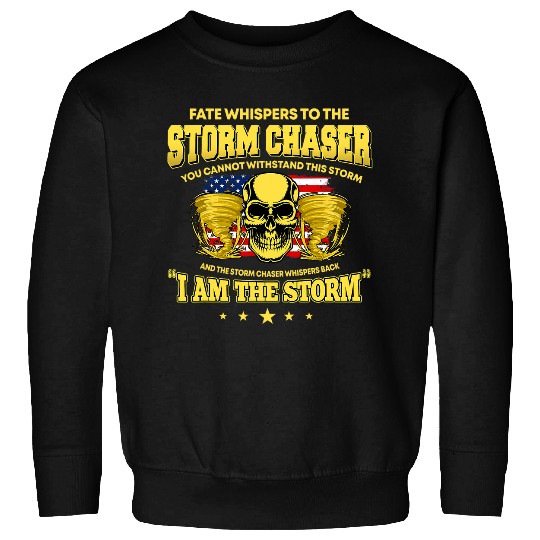 American Storm Chaser Saying Storm Chasing Hurricane Sweatshirts