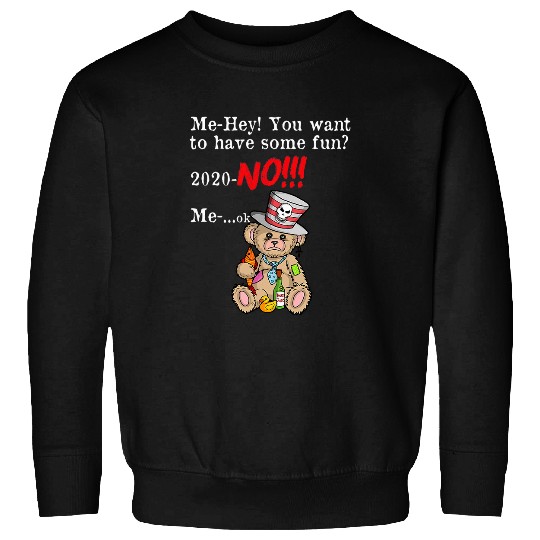 Bear Pet No Fun Sad Goth Bear Sweatshirts