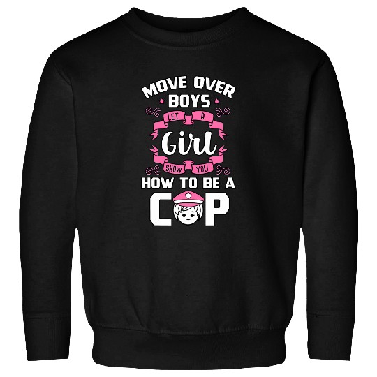 Police Job Policewoman Cops Female Law Enforcers Sweatshirts