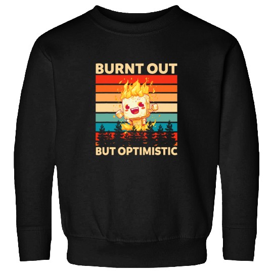Burnt Out But Optimistic Funny Marshmallow Retro Camping 10 Sweatshirts