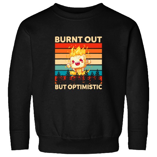 Burnt Out But Optimistic Funny Marshmallow Retro Camping 10 Sweatshirts