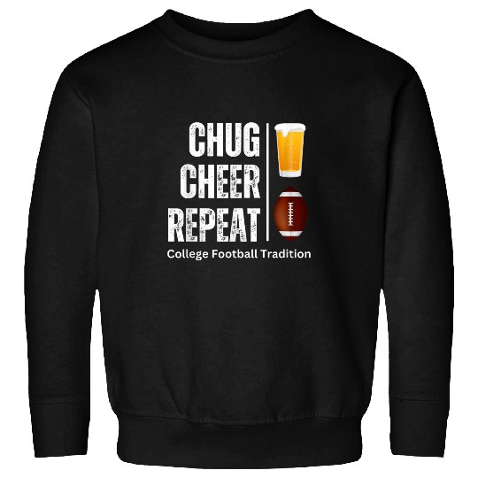 Beer Fun Chug Cheer Repeat Beer College Football Funny Common Sweatshirts