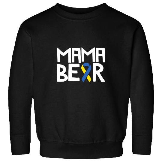 Bear Pet Mama Bear Down Syndromes Awareness Mom T21 Trisomy Sweatshirts
