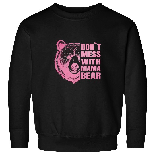 Bear Pet Dont Mess with Mama Bear vintages Mom Mommy Mothers Day 33 Sweatshirts