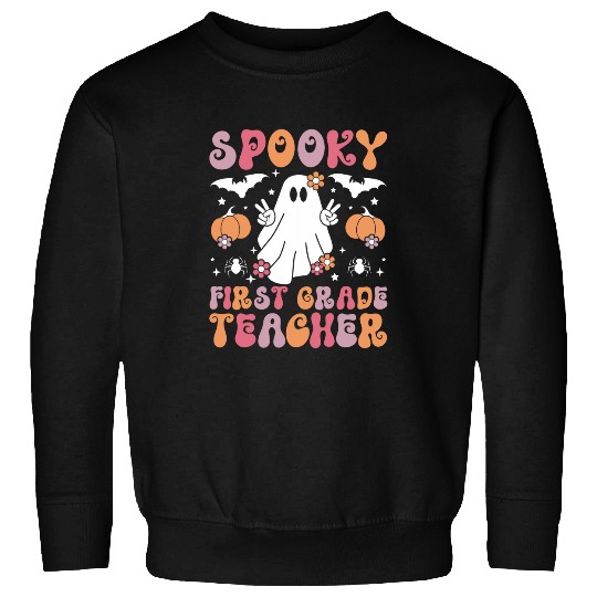 Spooky First Grade Teacher 1st Grade Teacher Halloween Sweatshirts