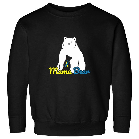 Bear Pet Mama Bear Down Syndromes Awareness T21 1 Sweatshirts