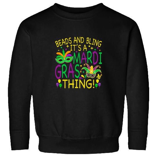 Beads Bling Mardi Gras Thing carnivals Party Men Women Sweatshirts