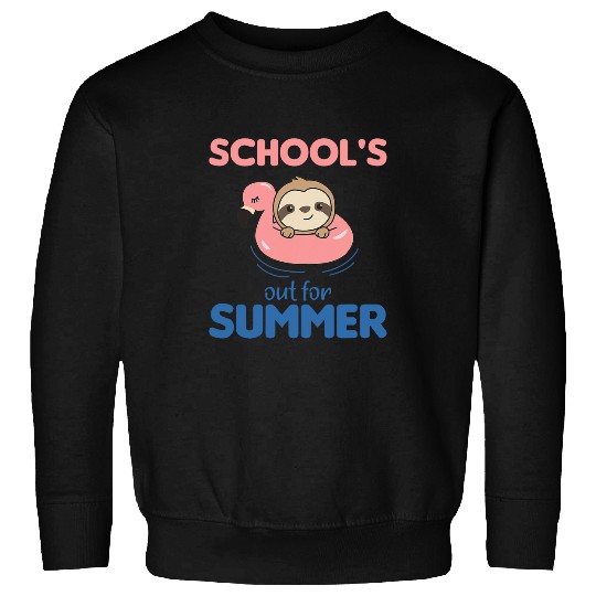 Sloth Pet schools out for summer Sloth Funny Animals In Summer Sweatshirts