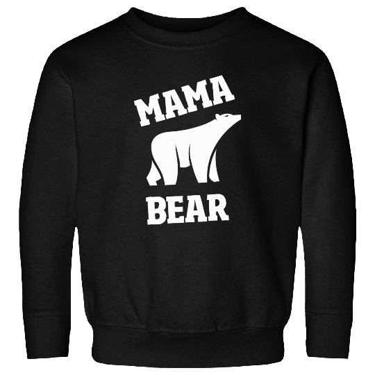 Bear Pet Mama Bear for all Moms Sweatshirts