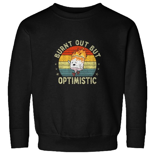 Burnt Out But Optimistic Funny Marshmallow For Camping Retro 1 Sweatshirts