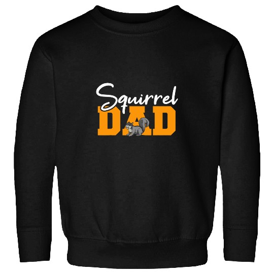 Squirrel Pet Dad Squirrel Novelty Items Men Squirrel Sweatshirts