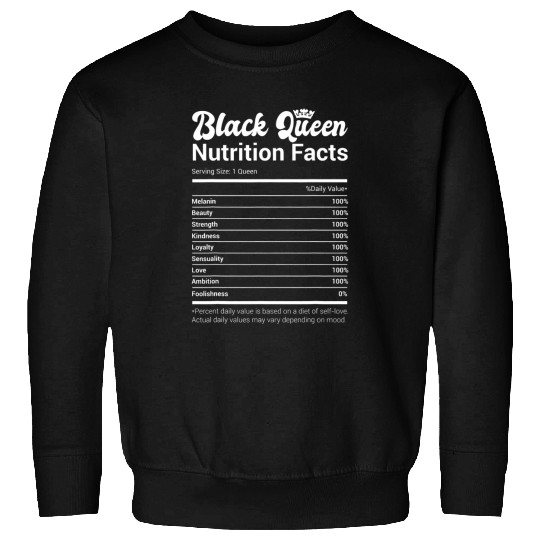 Black Queen Nutrition Facts African American Pride Melanin Sweatshirts