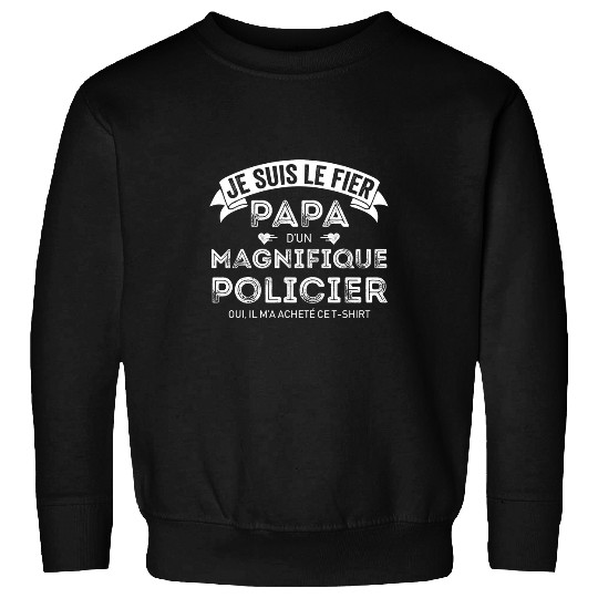 Police Job Humor Police Gift Dad and Son Child Father and Son Tee Sweatshirts