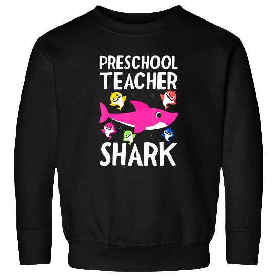 Preschool Teacher Shark Funny For Teachers Sweatshirts