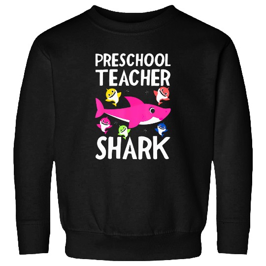 Preschool Teacher Shark Funny For Teachers Sweatshirts