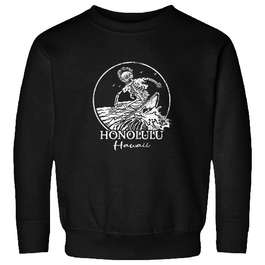 Hawaii Surfer I Honolulu Surf I Honolulu Hawaii 9 Sweatshirts