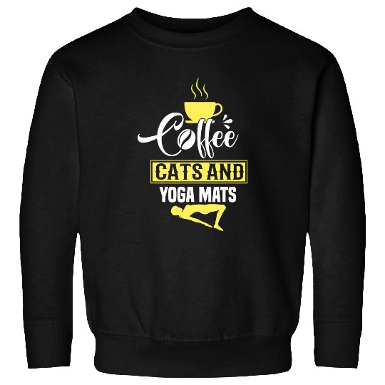 Coffee Fun Stars Funny Friend Saying Coffee Cats And Yoga Mats Sweatshirts
