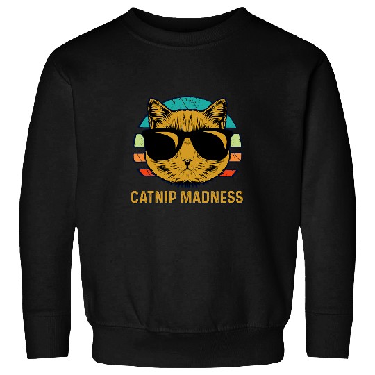 Catnip Madness Cat Lover Funny Kitten Humor Cat Mom 2 Sweatshirts