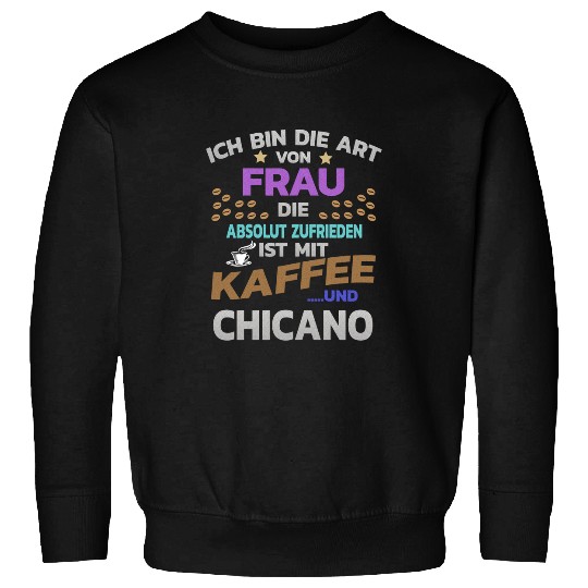 Coffee Fun Hobby coffee for women and chicano Sweatshirts