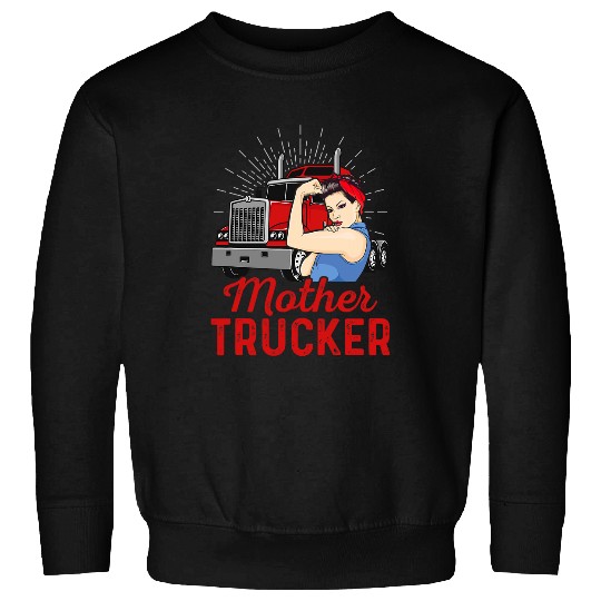 Mother Trucker Trucker Truck Driver Cool Road Sweatshirts