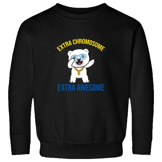 Bear Pet Extra Chromosome Extra Awesome Bear Down Syndromes Awareness Sweatshirts