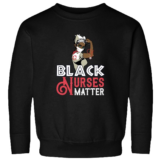 Black nurses Nursing School Nurses Day Sweatshirts