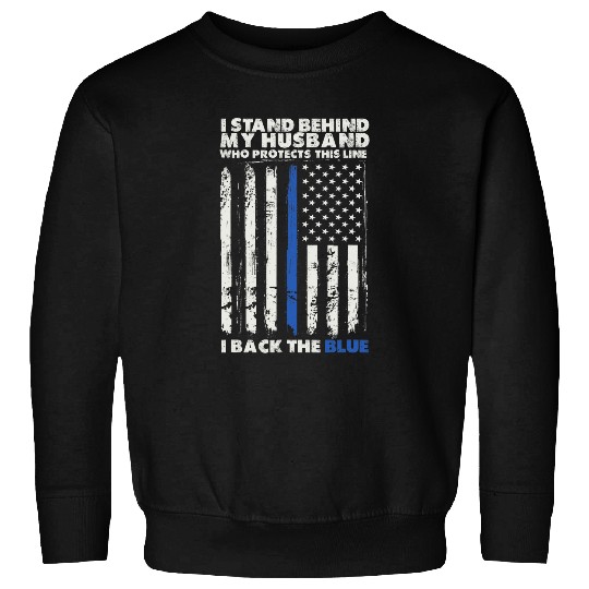 I Back The Blue A Husband Law Enforcer Humor For Police Wife Sweatshirts