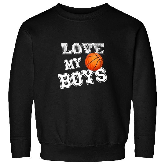 Love My Boys Basketball Mom Sweatshirts
