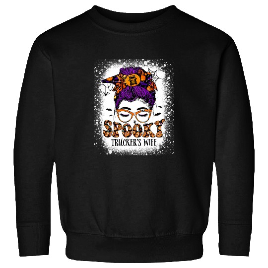 Spooky Truckers Wife Life Halloween Messy Bun Truck Driver Sweatshirts