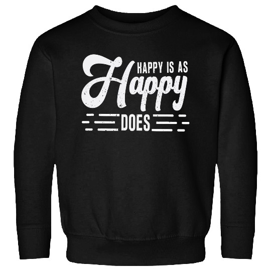 Happy Is As Happy Does vintages Feel Good Graphic Bee Happy Sweatshirts