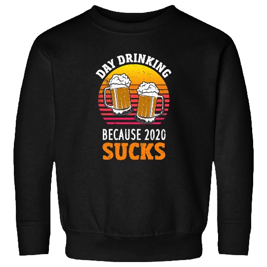 Beer Fun Day Drinking Because Sucks Retro Sunset Beer Drinking Sweatshirts