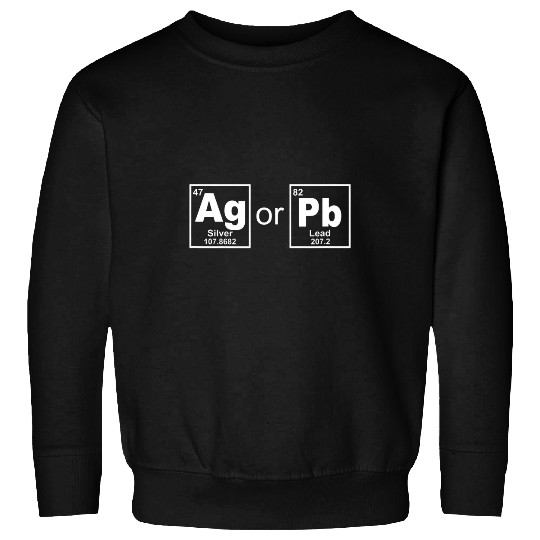 Silver or lead periodic table for a chemist or student Sweatshirts