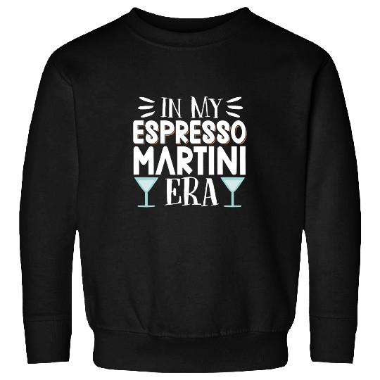 Wines Fun In My Espresso Martini Era 2 Sweatshirts