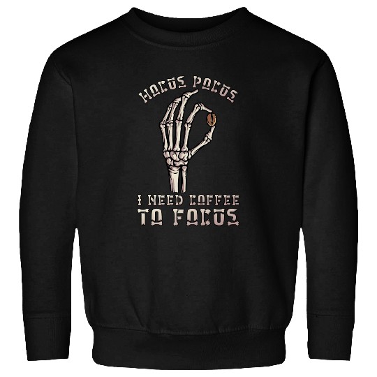 Coffee Fun Hocus Pocus I Need Coffee to Focus Halloween Teacher Sweatshirts