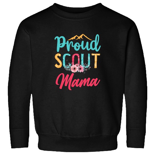 Scout Job Proud Scout Mama Happy Mothers Day Camping Scouting Leader Sweatshirts