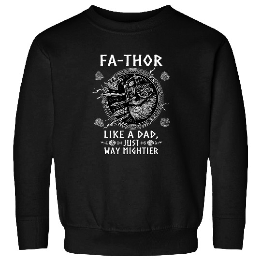 Mens Fathor Like A Dad Just Way Mightier Fathers Day Viking 25 Sweatshirts
