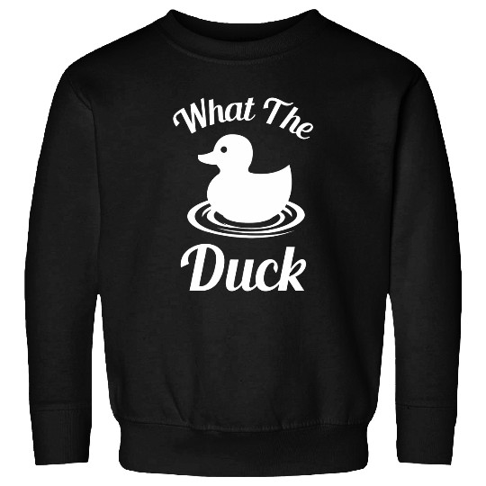 Duck Pet What The Duck Rubber Ducky Duck Lover 6 Sweatshirts