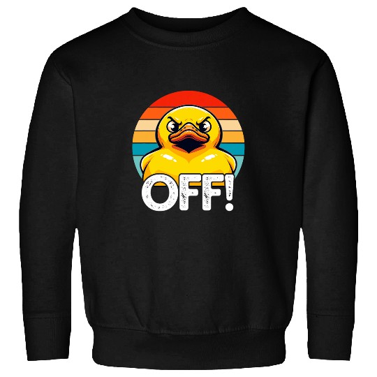 Duck Pet Funny Retro Duck Off Funny Angry Rubber Ducky Graphic Sweatshirts