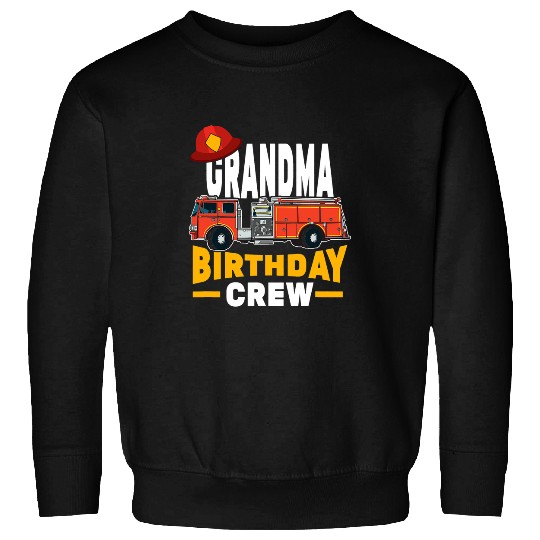 Firefighter Job Firetruck Grandma Birthday Crew Sweatshirts