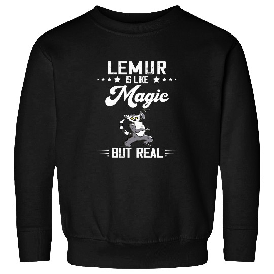 Lemur Pet Madagascar Animal Lemur Magic But Real Cute Lemur Monkey Sweatshirts