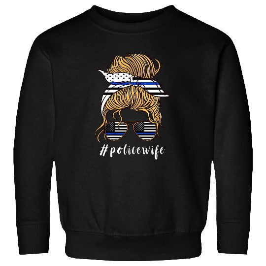 Police Job Wife Police Woman Messy Hair Proud Officer Sweatshirts
