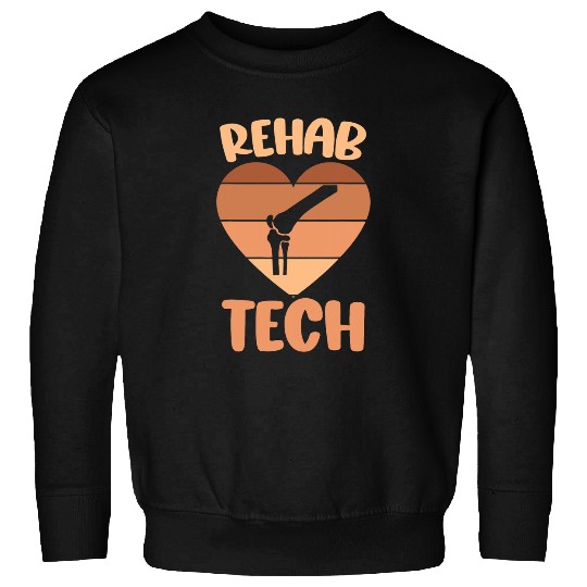 Rehabilitation Tech Physical Therapist Therapy Technician Sweatshirts