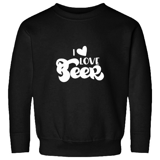 Beer Fun I Love Beer 2 Sweatshirts
