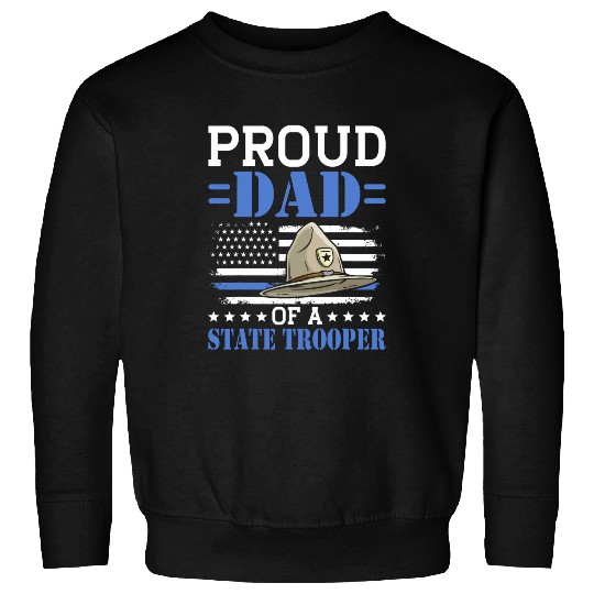 Police Job Proud Dad Of A State Trooper Police Officer Graduation Sweatshirts