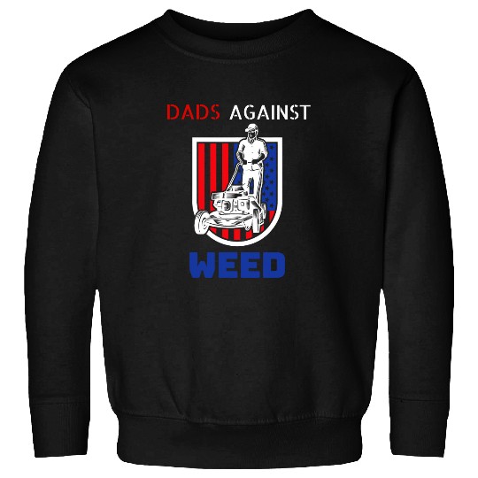 Dads Against weeds Funny Gardening Lawn Mowing Lawn Mower Men 29 Sweatshirts