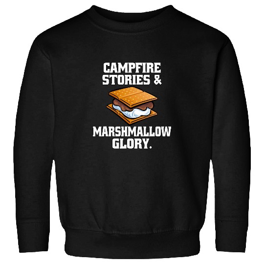 Camping Camper Cute Campfire Stories Marshmallow Glory Sweatshirts