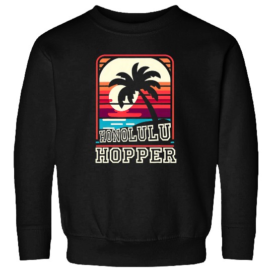 Honolulu Hopper Retro Funny Graphic Tees Sweatshirts