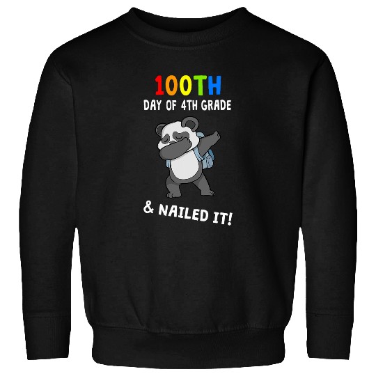 Panda Pet 100th Day Of School Nailed It Panda 4th Grade Teacher Sweatshirts