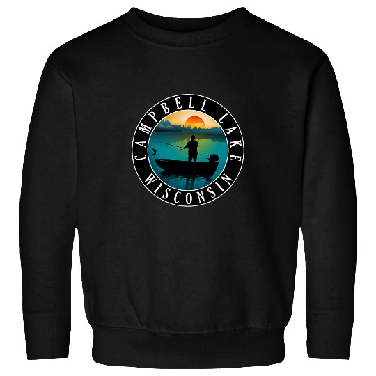 Campbell Lake Wisconsin Fishing Sweatshirts