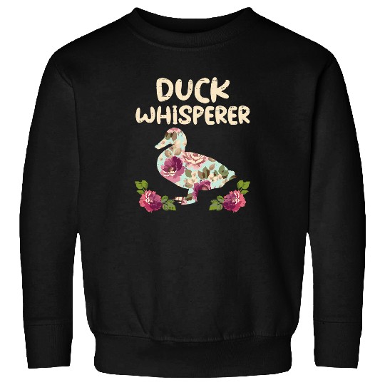 Duck Pet Whisperer Flower Funny Farming Farm Animal Farmer 227 Sweatshirts